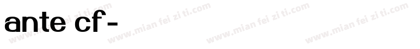ante cf字体转换